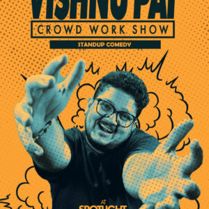 Vishnu Pai Crowd Work Show